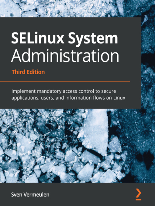 Title details for SELinux System Administration by Sven Vermeulen - Available